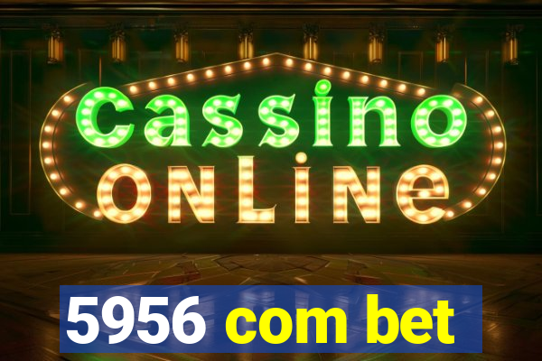 5956 com bet